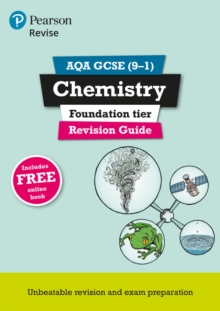 Pearson REVISE AQA GCSE (9-1) Chemistry Foundation Revision Guide: For 2024 and 2025 assessments and exams - incl. free online edition (Revise AQA GCSE Science 16)