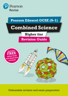 Pearson REVISE Edexcel GCSE (9-1) Combined Science Higher Revision Guide: For 2024 and 2025 assessments and exams - incl. free online edition (Revise Edexcel GCSE Science 16)