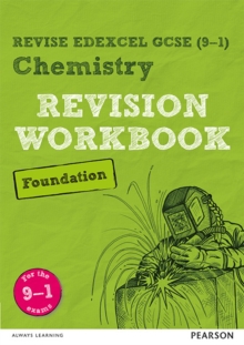 Pearson REVISE Edexcel GCSE (9-1) Chemistry Foundation Revision Workbook: For 2024 And 2025 Assessments And Exams (Revise Edexcel GCSE Science 16)