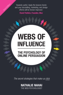 Webs of Influence : The Psychology Of Online Persuasion