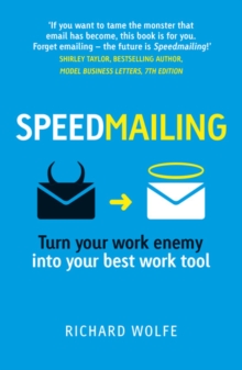 Speedmailing : Turn your work enemy into your best work tool