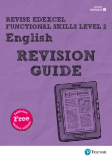 Revise Edexcel Functional Skills English Level 2 Revision Guide : includes online edition, Mixed media product Book Revise Edexcel Functional Skills English Level 2 Revision Guide : includes online edition, Mixed media product Book