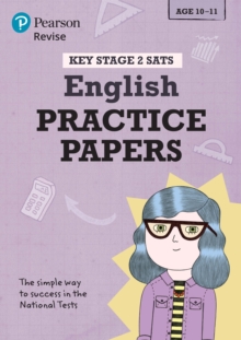 Revise Key Stage 2 SATs English Revision Practice Papers, Paperback / softback Book Revise Key Stage 2 SATs English Revision Practice Papers, Paperback / softback Book