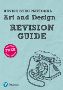 Revise BTEC National Art & Design Revision Guide : (with free online edition), Mixed media product Book Revise BTEC National Art & Design Revision Guide : (with free online edition), Mixed media product Book