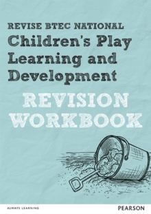 REVISE BTEC National Children's Play, Learning and Development Revision Workbook, Paperback Book REVISE BTEC National Children's Play, Learning and Development Revision Workbook, Paperback Book