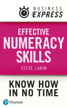 Business Express: Effective Numeracy Skills : Understanding and using maths in day-to-day work