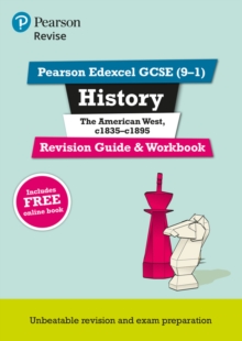 Pearson REVISE Edexcel GCSE (9-1) History The American West Revision Guide and Workbook: For 2024 and 2025 assessments and exams - incl. free online edition (Revise Edexcel GCSE History 16)