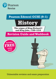 Pearson REVISE Edexcel GCSE (9-1) History King Richard I and King John Revision Guide and Workbook: For 2024 and 2025 assessments and exams - incl. free online edition (Revise Edexcel GCSE History 16)