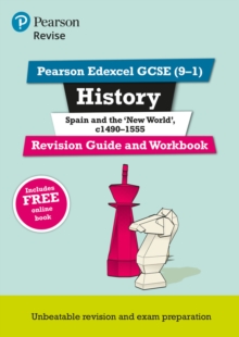 Pearson REVISE Edexcel GCSE (9-1) History Spain and the New World Revision Guide and Workbook: For 2024 and 2025 assessments and exams - incl. free online edition (Revise Edexcel GCSE History 16)