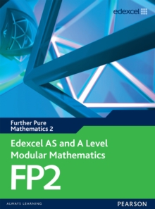 Edexcel AS and A Level Modular Mathematics Further Mathematics FP2 eBook edition