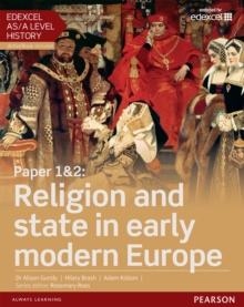 Edexcel AS/A Level History, Paper 1&2: Religion and state in early modern Europe eBook