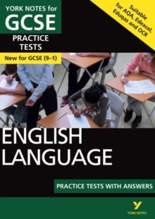 English Language Practice Tests With Answers: York Notes For GCSE The Best Way To Practise And Feel Ready For And 2023 And 2024 Exams And Assessments