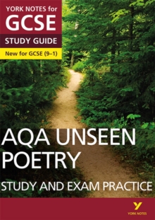 AQA English Literature Unseen Poetry Study and Exam Practice: York Notes for GCSE (9-1), Paperback / softback Book AQA English Literature Unseen Poetry Study and Exam Practice: York Notes for GCSE (9-1), Paperback / softback Book