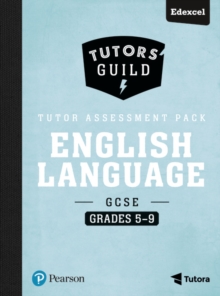 Tutors' Guild Edexcel GCSE (9-1) English Language Grades 5-9 Tutor Assessment Pack, Mixed media product Book Tutors' Guild Edexcel GCSE (9-1) English Language Grades 5-9 Tutor Assessment Pack, Mixed media product Book