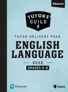 Tutors' Guild Edexcel GCSE (9-1) English Language Grades 5-9 Tutor Delivery Pack, Mixed media product Book Tutors' Guild Edexcel GCSE (9-1) English Language Grades 5-9 Tutor Delivery Pack, Mixed media product Book