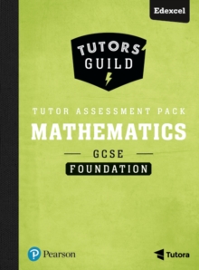 Tutors' Guild Edexcel GCSE (9-1) Mathematics Foundation Tutor Assessment Pack, Mixed media product Book Tutors' Guild Edexcel GCSE (9-1) Mathematics Foundation Tutor Assessment Pack, Mixed media product Book