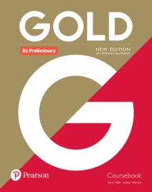 Gold B1 Preliminary New Edition Coursebook, Paperback / softback Book Gold B1 Preliminary New Edition Coursebook, Paperback / softback Book