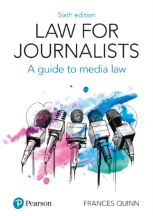 Law for Journalists : A Guide to Media Law