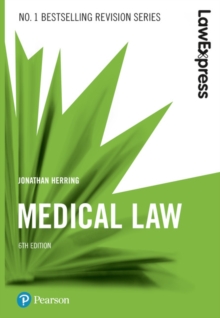 Law Express: Medical Law, 6th edition, Paperback / softback Book Law Express: Medical Law, 6th edition, Paperback / softback Book