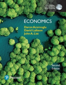 Economics, Global Edition, Paperback / softback Book Economics, Global Edition, Paperback / softback Book