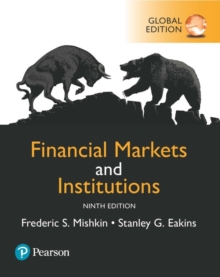 Financial Markets and Institutions, Global Edition, Paperback Book Financial Markets and Institutions, Global Edition, Paperback Book