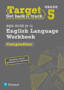Target Grade 5 AQA GCSE (9-1) English Language Compendium Workbook : includes information for parents, Paperback Book Target Grade 5 AQA GCSE (9-1) English Language Compendium Workbook : includes information for parents, Paperback Book