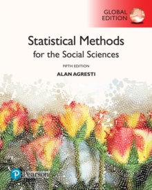 Statistical Methods for the Social Sciences, Global Edition, Paperback / softback Book Statistical Methods for the Social Sciences, Global Edition, Paperback / softback Book