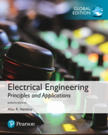 Electrical Engineering: Principles & Applications, Global Edition