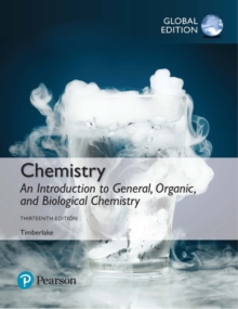 Chemistry: An Introduction to General, Organic, and Biological Chemistry, Global Edition