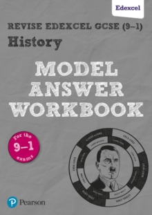 Pearson REVISE Edexcel GCSE (9-1) History Model Answer Workbook: For 2024 and 2025 assessments and exams (Revise Edexcel GCSE History 16)