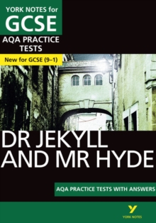 The Strange Case Of Dr Jekyll And Mr Hyde AQA Practice Tests: York Notes For GCSE The Best Way To Practise And Feel Ready For And 2023 And 2024 Exams And Assessments