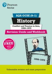 Pearson REVISE AQA GCSE (9-1) History Conflict and tension in Asia, 1950-1975 Revision Guide and Workbook: For 2024 and 2025 assessments and exams - incl. free online edition (REVISE AQA GCSE History