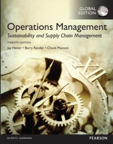 Operations Management: Sustainability and Supply Chain Management, Global Edition