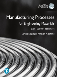 Manufacturing Processes for Engineering Materials in SI Units