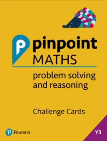 Pinpoint Maths Year 3 Problem Solving and Reasoning Challenge Cards : Y3 Problem Solving and Reasoning Pk