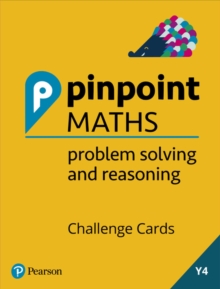 Pinpoint Maths Year 4 Problem Solving and Reasoning Challenge Cards : Y4 Problem Solving and Reasoning Pk