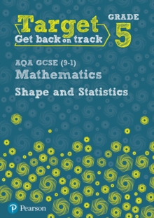 Target Grade 5 AQA GCSE (9-1) Mathematics Shape and Statistics Workbook