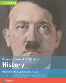 Edexcel GCSE (9-1) History Foundation Weimar and Nazi Germany, 1918-39 Student Book