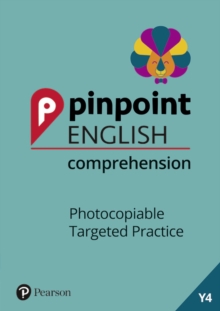 Pinpoint English Comprehension Year 4 : Photocopiable Targeted Practice