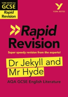 York Notes For AQA GCSE Rapid Revision: Jekyll And Hyde Catch up, Revise And Be Ready For And 2023 And 2024 Exams And Assessments