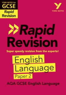 York Notes for AQA GCSE Rapid Revision: AQA English Language Paper 2 catch up, revise and be ready for and 2023 and 2024 exams and assessments