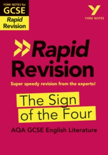 York Notes For AQA GCSE Rapid Revision: The Sign Of The Four Catch up, Revise And Be Ready For And 2023 And 2024 Exams And Assessments