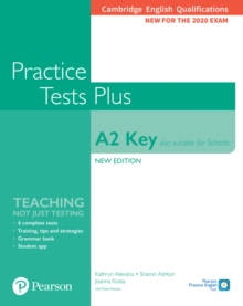 Cambridge English Qualifications: A2 Key (Also suitable for Schools) New Edition Practice Tests Plus Student's Book without key, Paperback / softback Book Cambridge English Qualifications: A2 Key (Also suitable for Schools) New Edition Practice Tests Plus Student's Book without key, Paperback / softback Book