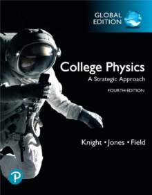 College Physics: A Strategic Approach, Global Edition