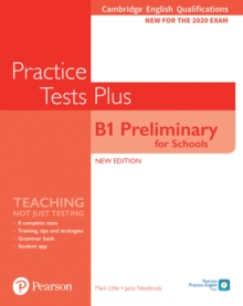 Cambridge English Qualifications: B1 Preliminary for Schools Practice Tests Plus Student's Book without key, Paperback / softback Book Cambridge English Qualifications: B1 Preliminary for Schools Practice Tests Plus Student's Book without key, Paperback / softback Book