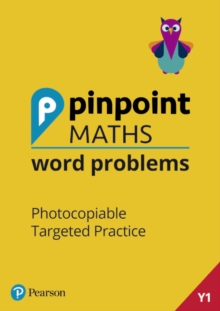Pinpoint Maths Word Problems Year 1 Teacher Book : Photocopiable Targeted Practice, Mixed media product Book Pinpoint Maths Word Problems Year 1 Teacher Book : Photocopiable Targeted Practice, Mixed media product Book