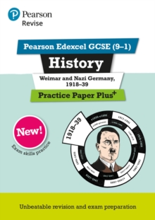 Pearson REVISE Edexcel GCSE History Weimar And Nazi Germany, 1918-1939 Practice Paper Plus - 2023 And 2024 Exams