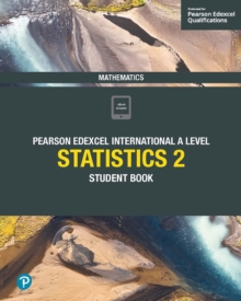 Pearson Edexcel International A Level Mathematics Statistics 2 Student Book ebook