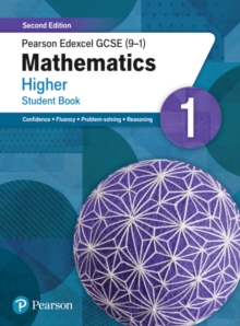 Pearson Edexcel GCSE (9-1) Mathematics Higher Student Book 1 : Second Edition