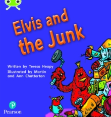 Bug Club Phonics - Phase 4 Unit 12: Elvis And The Junk